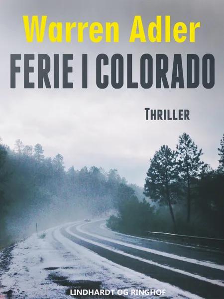 Ferie i Colorado af Warren Adler