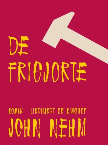 De frigjorte af John Nehm