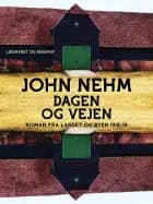 Dagen og vejen af John Nehm