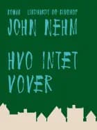 Hvo intet vover af John Nehm