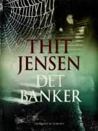 Det banker af Thit Jensen