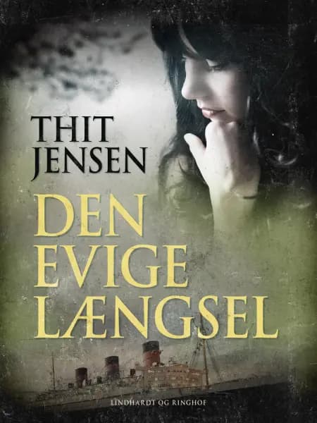 Den evige længsel af Thit Jensen