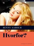 Hvorfor? af Benny Aaholm
