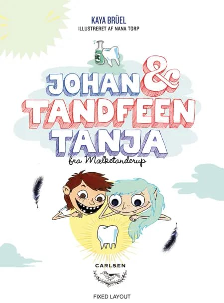 Johan og Tandfeen Tanja af Kaya Brüel