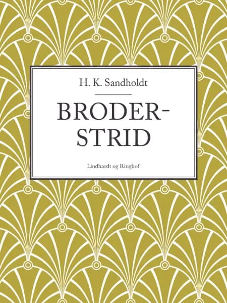 Broderstrid af H.k. Sandholdt