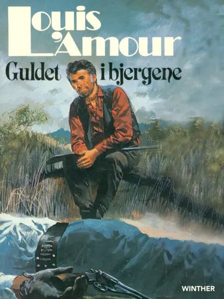 Guldet i bjergene af Louis L'amour