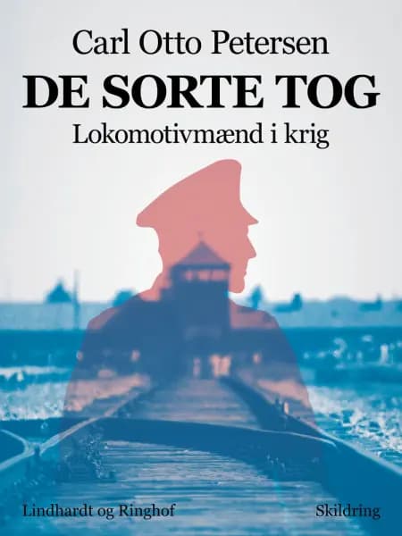 De sorte tog. Lokomotivmænd i krig af Carl Otto Petersen