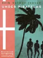 Under Piratflag af Erik Volmer Jensen