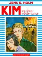 Kim og den røde hane af Jens K. Holm