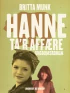 Hanne ta r affære af Britta Munk