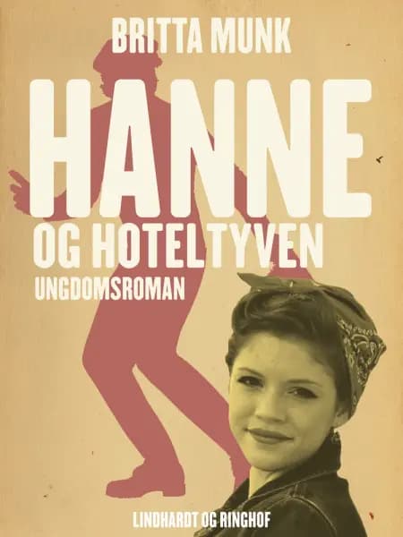 Hanne og hoteltyven af Britta Munk