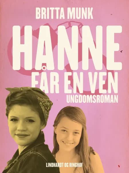 Hanne får en ven af Britta Munk