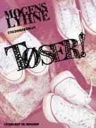 Tøser! af Mogens Lyhne