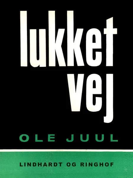 Lukket vej af Ole Juul