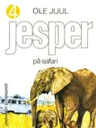 Jesper på safari af Ole Juul