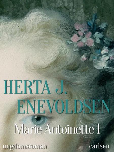 Marie Antoinette 1 af Herta J. Enevoldsen