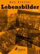 Lebensbilder af Max Kretzer