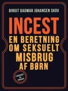 Incest af Birgit Dagmar Johansen Skov