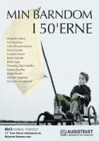 Min barndom i 50’erne