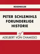 Peter Schlemihls forunderlige historie af Adelbert von Chamisso