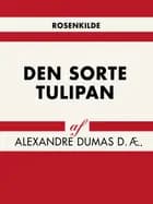 Den sorte tulipan af Alexandre Dumas