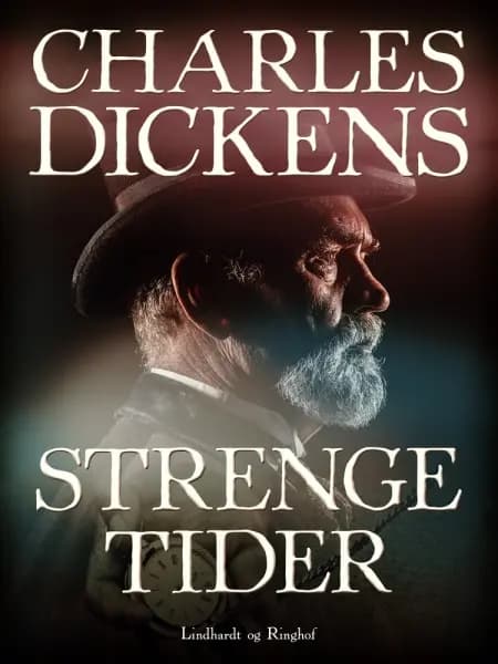 Strenge tider af Charles Dickens
