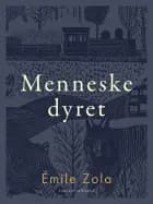 Menneskedyret af Émile Zola