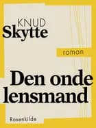 Den onde lensmand af Knud Skytte