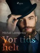 Vor tids helt af Michail Lermontov