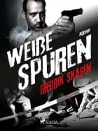 Weiße Spuren af Fredrik Skagen