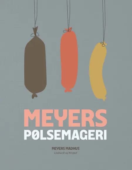 Meyers pølsemageri af Erik Lautrup-Nielsen