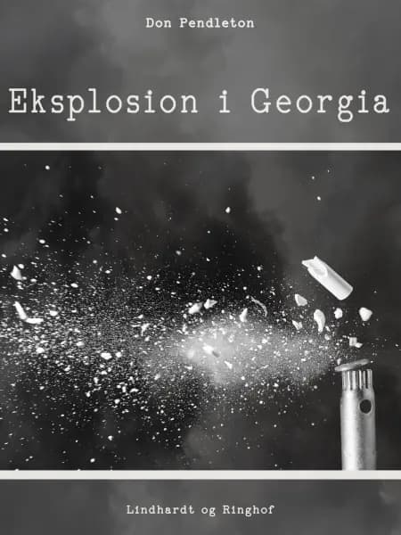 Eksplosion i Georgia af Don Pendleton