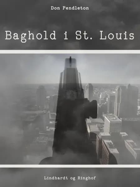 Baghold i St. Louis af Don Pendleton