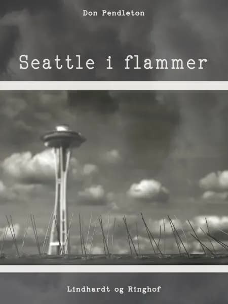 Seattle i flammer af Don Pendleton