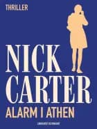 Alarm i Athen af Nick Carter