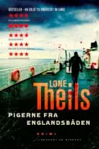 Pigerne fra Englandsbåden af Lone Theils