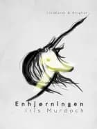 Enhjørningen af Iris Murdoch