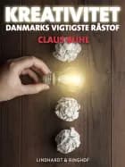 Kreativitet - Danmarks vigtigste råstof af Claus Buhl