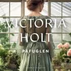 Påfuglen af Victoria Holt