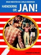 Hænderne op, Jan! af Knud Meister og Carlo Andersen