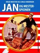 Jan og mesterspionen af Knud Meister og Carlo Andersen