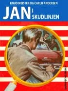 Jan i skudlinjen af Knud Meister og Carlo Andersen