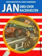 Død over racerhelten af Knud Meister og Carlo Andersen