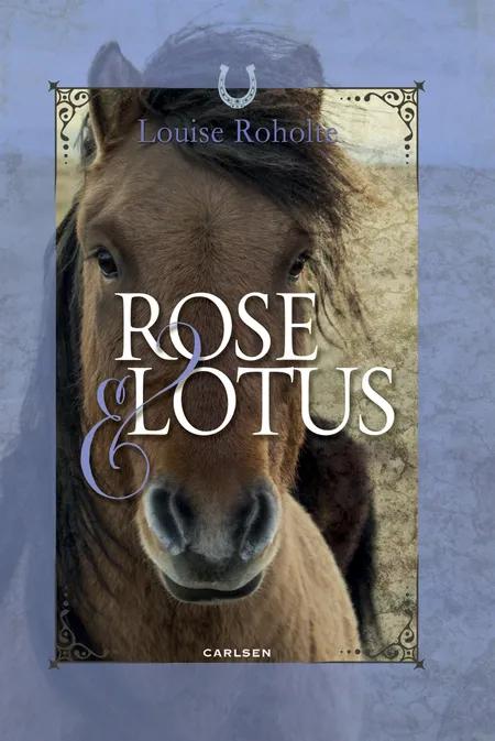 Rose & Lótus af Louise Roholte