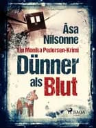 Dünner als Blut af Åsa Nilsonne