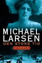 Den store tid - Stormen af Michael Larsen