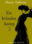 En kvindes kamp 2 af Harry Søiberg