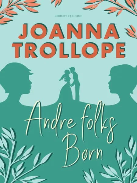 Andre folks børn af Joanna Trollope