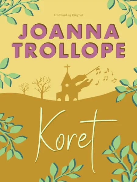 Koret af Joanna Trollope