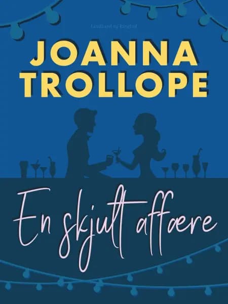 En skjult affære af Joanna Trollope
